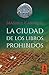 La ciudad de los libros prohibidos (Kailas Ficción nº 12) (Spanish Edition)