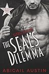 The SEAL's Dilemma by Abigail Austin