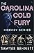 The Carolina Cold Fury Hock...
