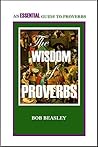 Book cover for The Wisdom of Proverbs: An Essential Guide
