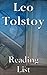 Leo Tolstoy: Reading List - Childhood, Boyhood, Youth, The Cossacks, War and Peace, Anna Karenina, Resurrection, etc.