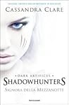Signora della mezzanotte by Cassandra Clare