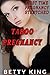 Taboo Pregnancy: First Time Romance