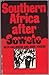 Southern Africa after Soweto
