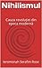 Nihilismul: Cauza revoluţiei din epoca modernă