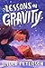 Lessons in Gravity (Study Abroad, #2)