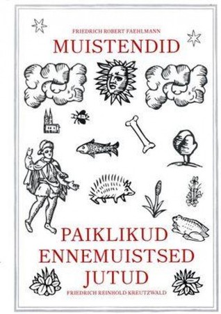 Muistendid. Paiklikud ennemuistsed jutud