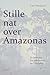 Stille nat over Amazonas
