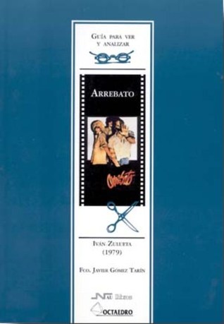 Guía para ver y analizar: Arrebato