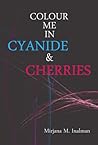 Colour Me In Cyanide & Cherries