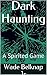 Dark Haunting: A Spirited Game