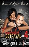 Concealed Betrayal 4; My Saving Grace by Dominique L. Watson