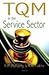TQM in the Service Sector