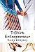 T-Shirt Entrepreneur by Ricky Dempsey