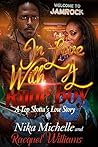 In Love With A Rude Boy, A Top Shotta's Love Story