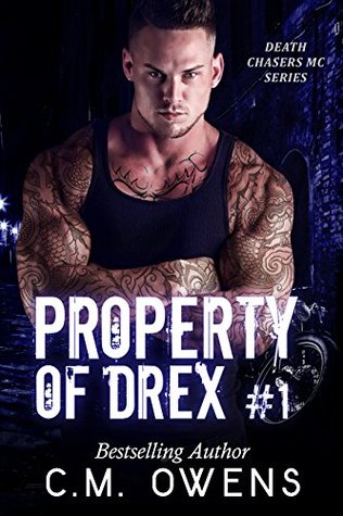 Property of Drex #1 (Death Chasers MC, #1)