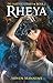 Rheya  (De laatste strijd, #2)