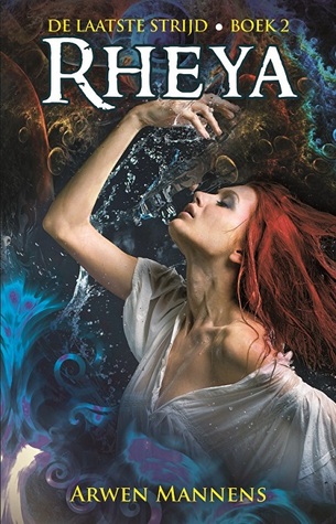 Rheya  (De laatste strijd, #2)