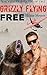 Grizzly Flying Free (Air Bear Shifters, #2)