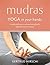 Mudras Yoga in Your Hands