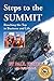 Steps to the Summit - Reaching the Top in Business and Life