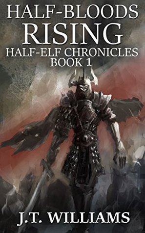 Half-Bloods Rising (The Rogue Elf #1)