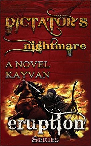 Dictator's Nightmare (Eruption Book 1)