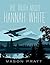 The Truth About Hannah White