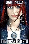 The Lycan Rebirth (The Flux Age, #3) The Lycan Rebirth (The Flux Age, #3)
