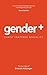 Gender Plus by Ennrich Kritzinger