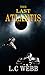 The Last Atlantis (The Resistance Book 1)