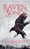 Raven Song by I.A. Ashcroft