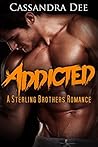 Addicted by Cassandra Dee