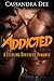 Addicted (Sterling Brothers, #5)