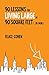 90 Lessons for Living Large in 90 Square Feet by Felice Cohen
