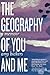 The Geography of You and Me: A Memoir