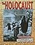 The Holocaust (Uncovering the Past: Analyzing Primary Sources)