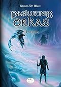 Paskutinis orkas. II knyga