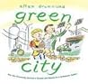 Green City by Allan Drummond Green City by Allan Drummond