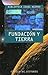 Fundación y Tierra by Isaac Asimov Fundación y Tierra by Isaac Asimov