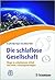 Die schlaflose Gesellschaft: Wege zu erholsamem Schlaf und mehr Leistungsvermögen (German Edition)