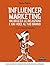 Influencer Marketing: Valorizza le relazioni e dai voce al tuo brand (Italian Edition)