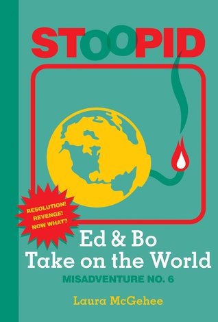 Ed & Bo Take on the World (Stoopid, #6)