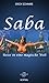 Saba: Reise in eine magisch...