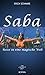 Saba: Reise in eine magische Welt