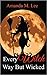 Every Witch Way But Wicked ...