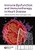 Immune Dysfunction and Immunotherapy in Heart Disease by Ronald Ross Watson