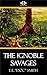 The Ignoble Savages