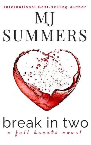 Break In Two (Full Hearts #1)