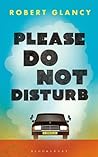 Please Do Not Disturb by Robert Glancy